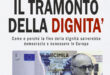 Il tramonto della dignità
